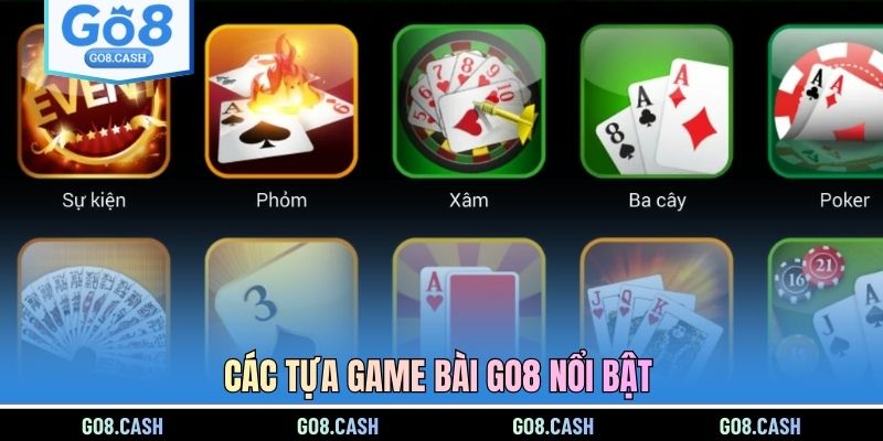 Các tựa game bài GO8 nổi bật